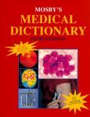 Cover of: Mosby's medical, nursing, and allied health dictionary: illustrated in full color throughout.