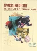 Cover of: Sports Medicine: Principles of Primary Care