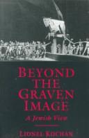 Cover of: Beyond the Graven Image: A Jewish View