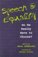 Cover of: Speech and Equality: Do We Really Have to Choose?