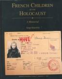 Cover of: French children of the Holocaust by Serge Klarsfeld