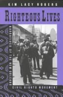 Cover of: Righteous lives: narratives of the New Orleans civil rights movement