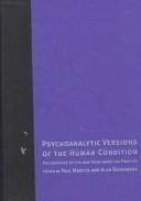 Cover of: Psychoanalytic versions of the human condition by edited by Paul Marcus and Alan Rosenberg.