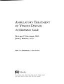 Cover of: Ambulatory treatment of venous disease: an illustrative guide