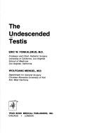 Cover of: Undescended Testes: | Fonkalsrud