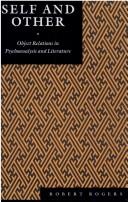 Cover of: Self and Other: Object Relations in Psychoanalysis and Literature (Psychoanalytic Crosscurrents)