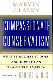 Cover of: Compassionate Conservatism: What it is, What it Does, and How it Can Transform America