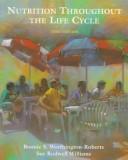 Nutrition throughout the life cycle by Eleanor D., Phd Schlenker, Peggy Pipes, Cristine M. Trahms