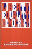 Cover of: Liberty, Equality, Democracy