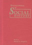 Cover of: Encyclopedia of social history by edited by Peter N. Stearns.