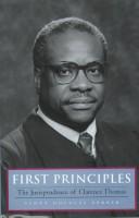 Cover of: First principles: the jurisprudence of Clarence Thomas