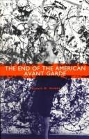 Cover of: The End of the American Avant Garde (The American Social Experience)