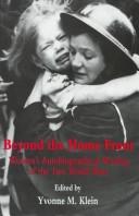 Cover of: Beyond the home front: women's autobiographical writing of the two world wars