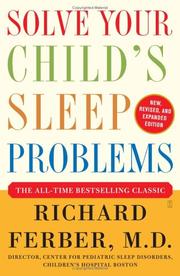 Cover of: Solve Your Child's Sleep Problems by Richard Ferber