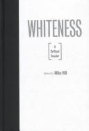 Cover of: Whiteness by edited by Mike Hill.