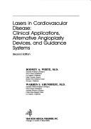 Cover of: Lasers in cardiovascular diseases by [edited by] Rodney A. White, Warren S. Grundfest.