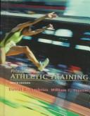 Cover of: Principles of Athletic Training by Daniel D. Arnheim, William E. Prentice