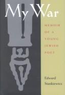 Cover of: My War: Memoir of a Young Jewish Poet (Religion, Theology, and the Holocaust)