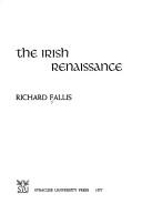 The Irish renaissance by Richard Fallis