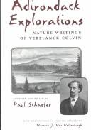 Cover of: Adirondack Explorations: Nature Writings of Verplanck Colvin