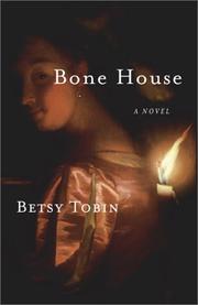 Cover of: Bone house: a novel