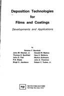 Cover of: Deposition technologies for films and coatings: developments and applications