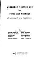 Cover of: Deposition Technologies for Films and Coatings by R. F. Bunshah, R. F. Bunshah