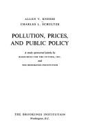 Cover of: Pollution, prices, and public policy: a study sponsored jointly by Resources for the Future, inc. and the Brookings Institution