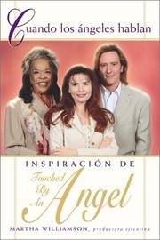 Cover of: Cuando los angeles hablan by Martha Williamson, productoria ejecutiva ; traducción al español de Liliana Valenzuela.
