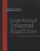 Cover of: Large Animal Internal Medicine: Diseases of Horses, Cattle, Sheep, and Goats