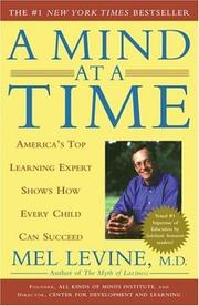 Cover of: A Mind at a Time by Mel Levine, Melvin D. Levine, Mel Levine, Melvin D. Levine