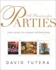 Cover of: A Passion for Parties: Your Guide to Elegant Entertaining