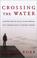 Cover of: Crossing the Water