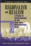 Cover of: Regionalism and Realism: Study of Government in the New York Metropolitan Area (Century Foundation Books (Brookings Paperback))