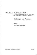 Cover of: World population and development: challenges and prospects