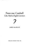 Cover of: Fionn Mac Cumhail: Celtic Myth in English Literature (Irish Studies (Syracuse, N.Y.).)