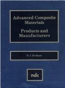 Cover of: Advanced composite materials: products and manufacturers
