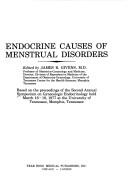 Endocrine causes of mentstrual disorders by James R. Givens