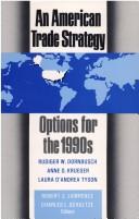 Cover of: An American Trade Strategy: Options for the 1990s