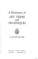 Cover of: A Dictionary of Art terms and Techniques (A Crowell reference book) by Ralph Mayer