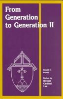 Cover of: From generation to generation II: stories in Catholic history from the archives of the Archdiocese of Boston