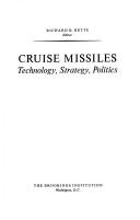 Cover of: Cruise Missile: Technology, Strategy and Politics