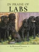 Cover of: In Praise of Labs: An Illustrated Treasury