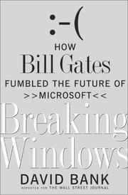 Cover of: Breaking Windows: How Bill Gates Fumbled the Future of Microsoft