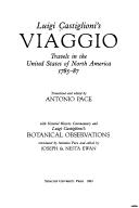 Cover of: Luigi Castiglioni's Viaggio =: Travels in the United States of North America, 1785-87