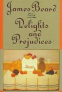 Cover of: Delights and Prejudices (On Food)
