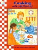 Cover of: Cooking with Christian Kids