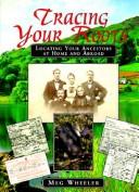 Cover of: Tracing Your Roots: Locating Your Ancestors Through Landscape and History