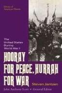 Cover of: Hooray for peace, hurrah for war by Steven Jantzen