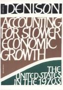 Cover of: Accounting for slower economic growth by Edward Fulton Denison